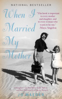 Jo Maeder / Bestseller: When I Married My Mother / Karen McCann / EnjoyLivingAbroad.com