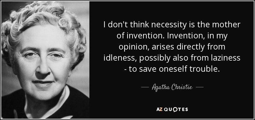 Agatha Christie quote on invention / Nutters Tour Novelty Weddings / Karen McCann / enjoylivingabroad.com